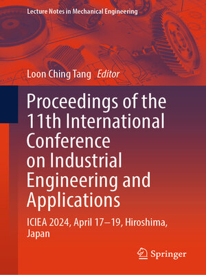 cover image of Proceedings of the 11th International Conference on Industrial Engineering and Applications
